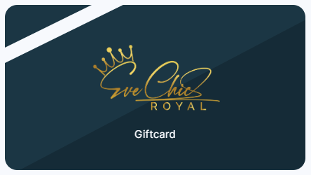Eve Chic Royal Gift Card